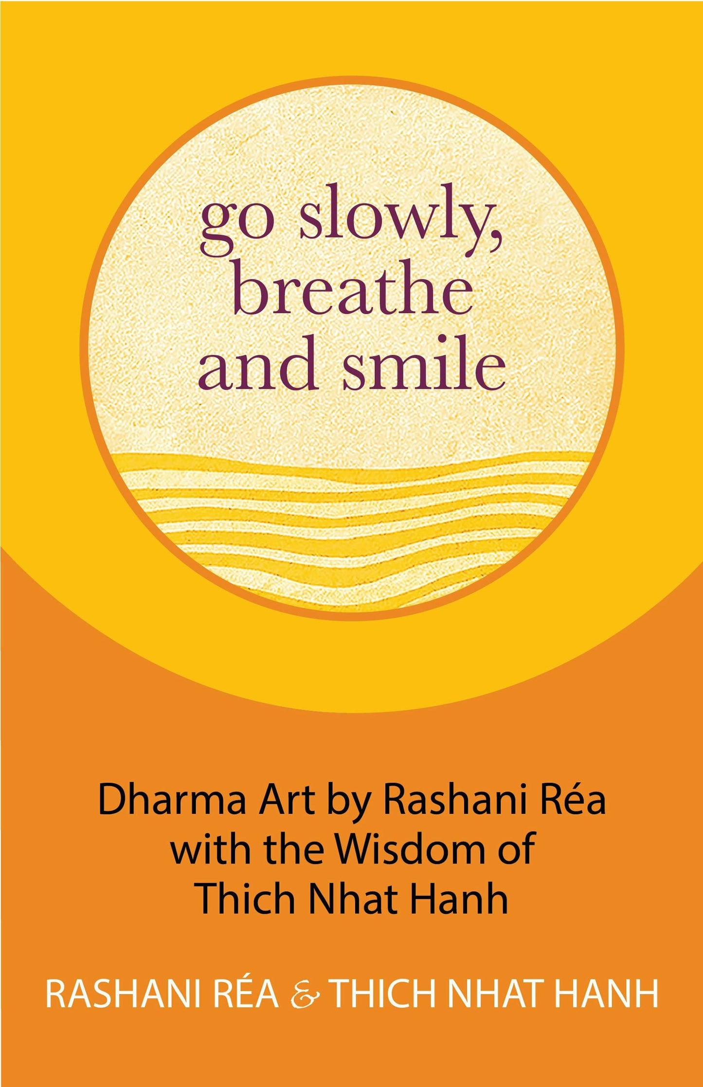 Book cover image for Go Slowly, Breathe and Smile ISBN: 9781642507201