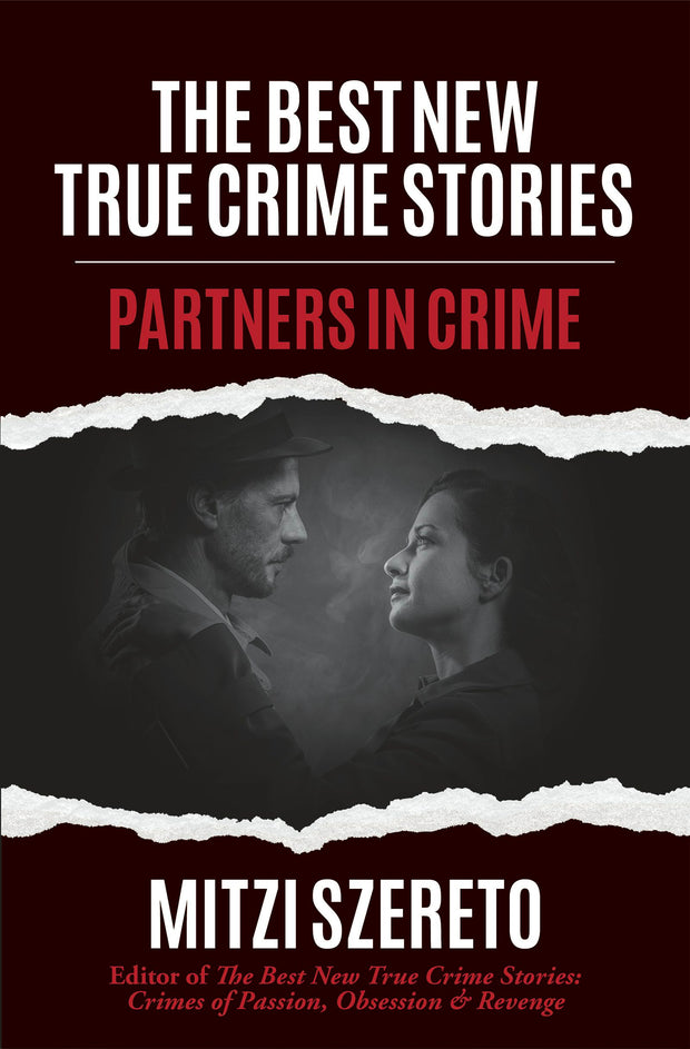Cover image for The Best New True Crime Stories: Partners in Crime, isbn: 9781642507614