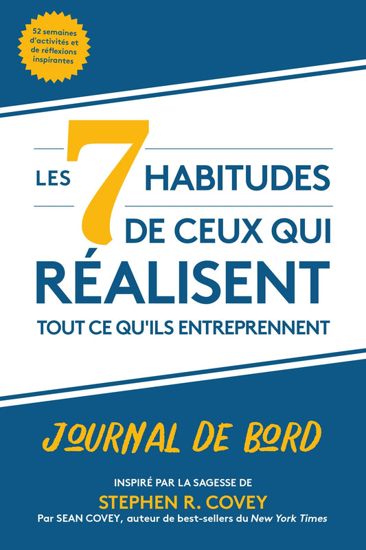 Les  7 habitudes de ceux qui réalisent tout ce qu'ils entreprennent