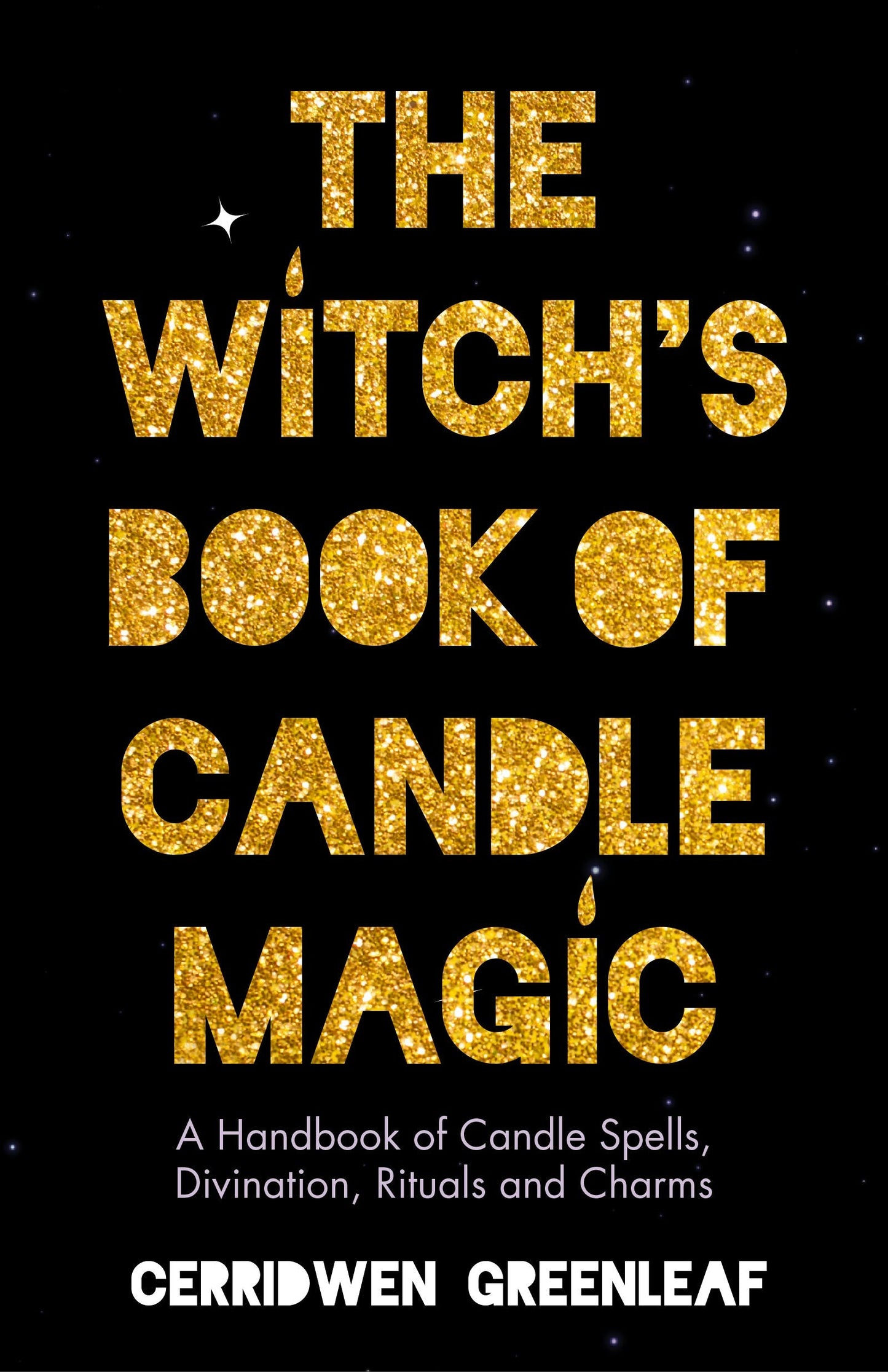 Book cover image for The Witch's Book of Candle Magic ISBN: 9781642508673