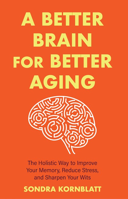 Book cover image for A Better Brain for Better Aging ISBN: 9781642508819
