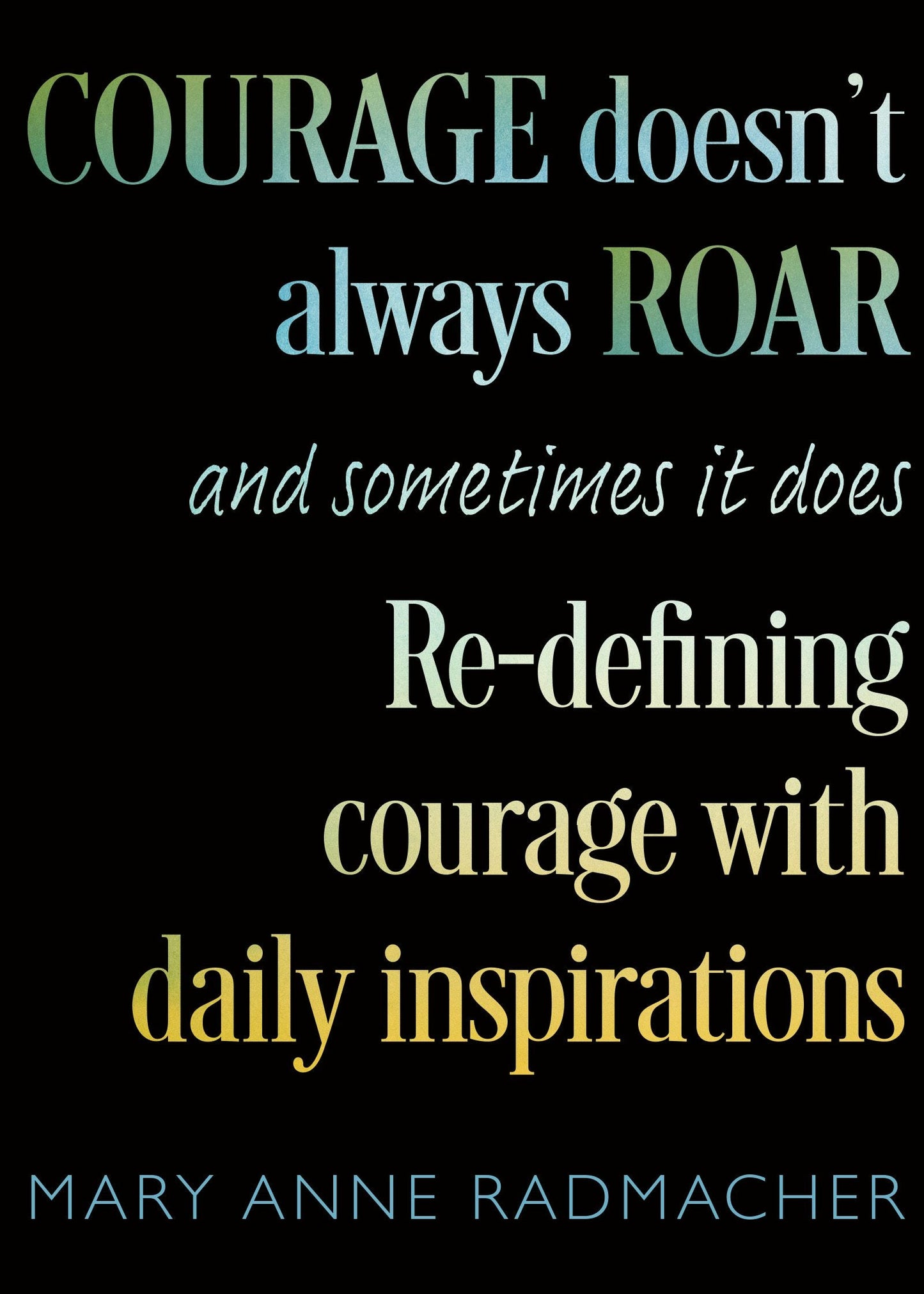 Book cover image for Courage Doesn't Always Roar ISBN: 9781642509052