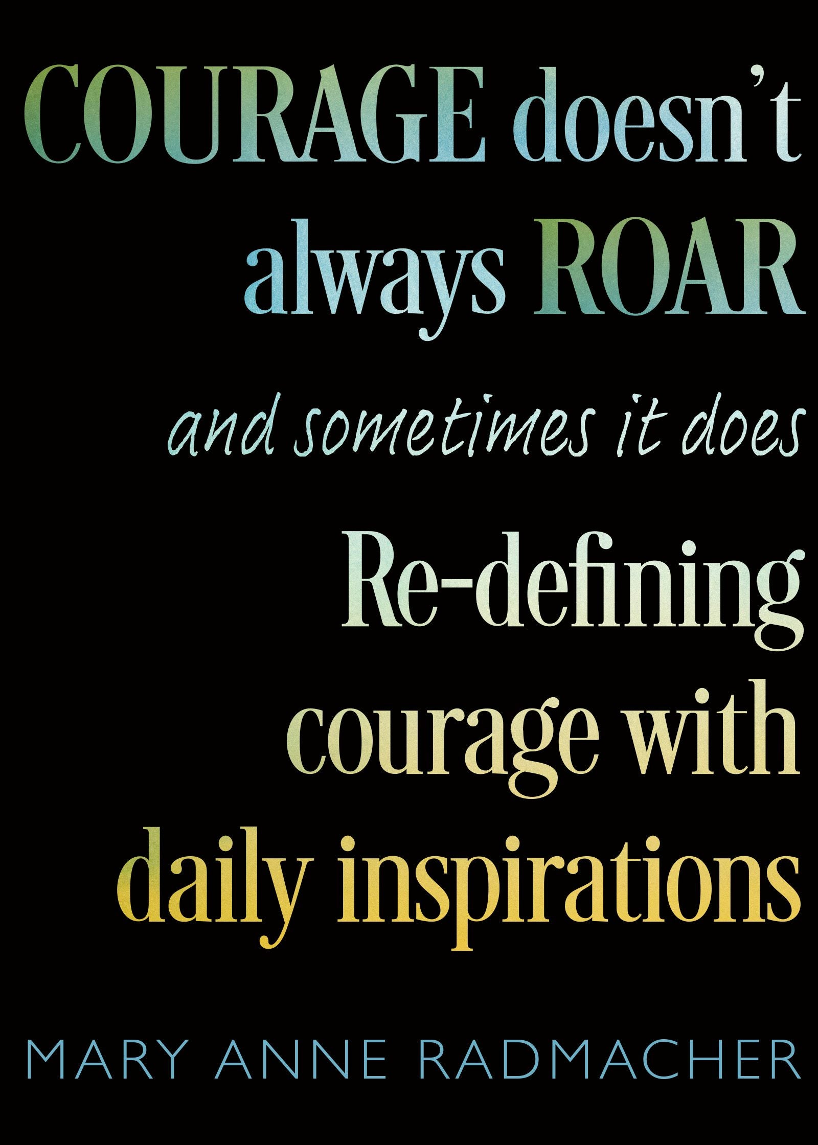 Book cover image for Courage Doesn't Always Roar ISBN: 9781642509052