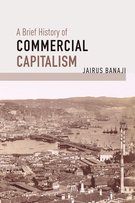 Book cover image for A Brief History of Commercial Capitalism ISBN: 9781642592528