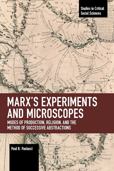 Marx’s Experiments and Microscopes