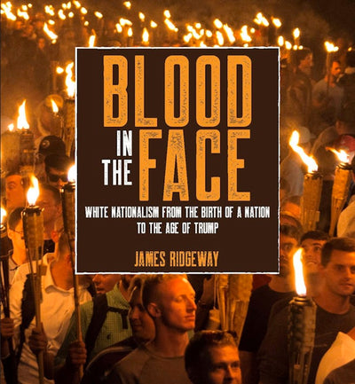 Blood in the Face (revised new edition)