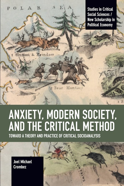 Anxiety, Modern Society, and the Critical Method
