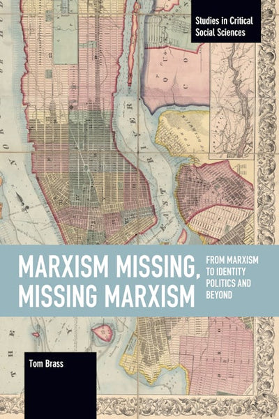 Marxism Missing, Missing Marxism