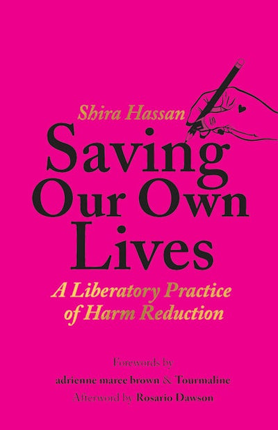 Saving Our Own Lives