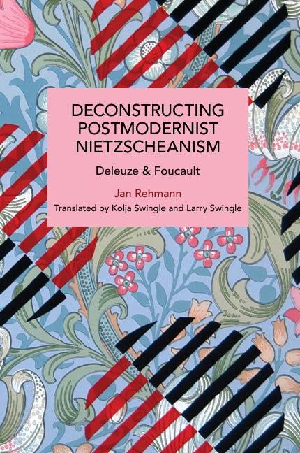 Book cover image for Deconstructing Postmodernist Nietzscheanism ISBN: 9781642599176