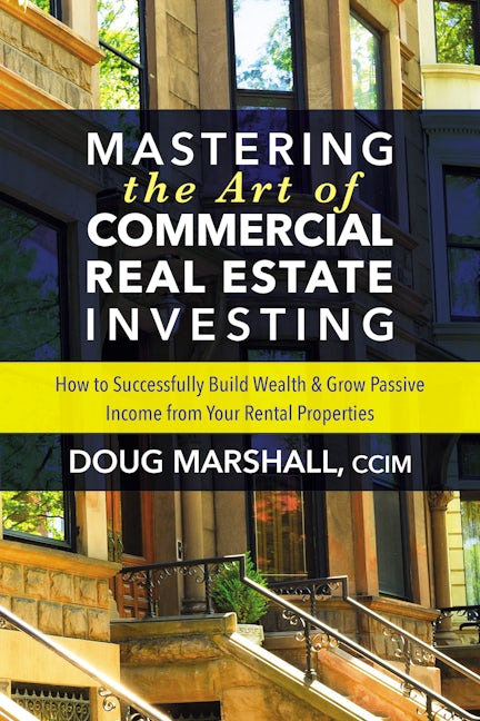Book cover image for Mastering the Art of Commercial Real Estate Investing ISBN: 9781642790153
