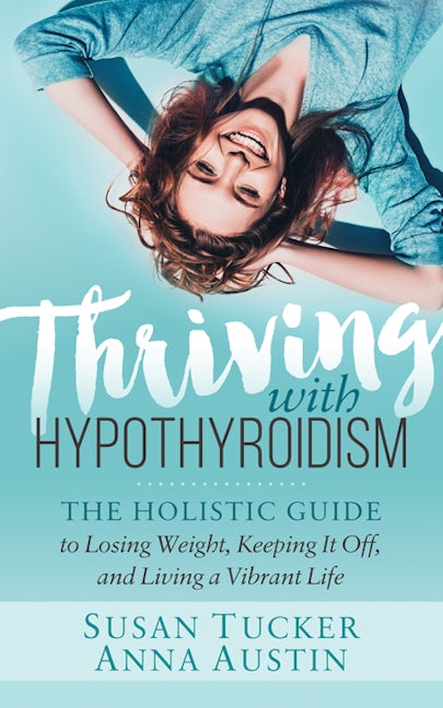 Book cover image for Thriving with Hypothyroidism ISBN: 9781642791495