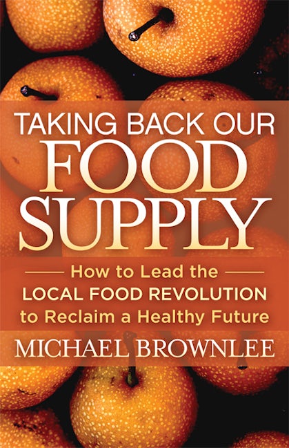 Book cover image for Taking Back Our Food Supply ISBN: 9781642791624