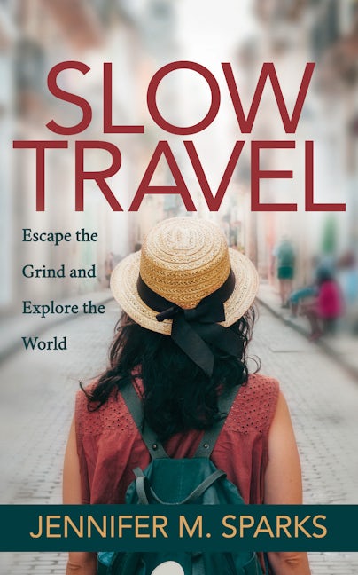 Book cover image for Slow Travel ISBN: 9781642792287