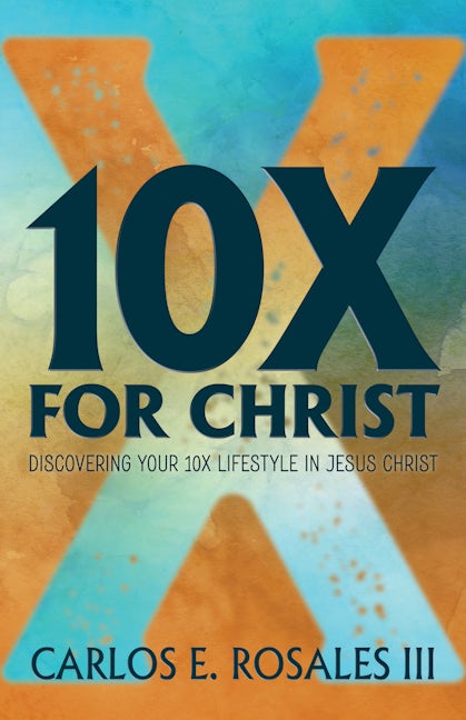Book cover image for 10X For Christ ISBN: 9781642792621
