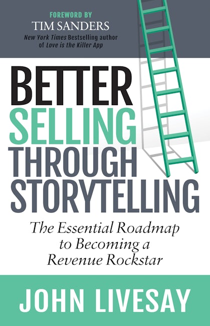 Book cover image for Better Selling Through Storytelling ISBN: 9781642793727