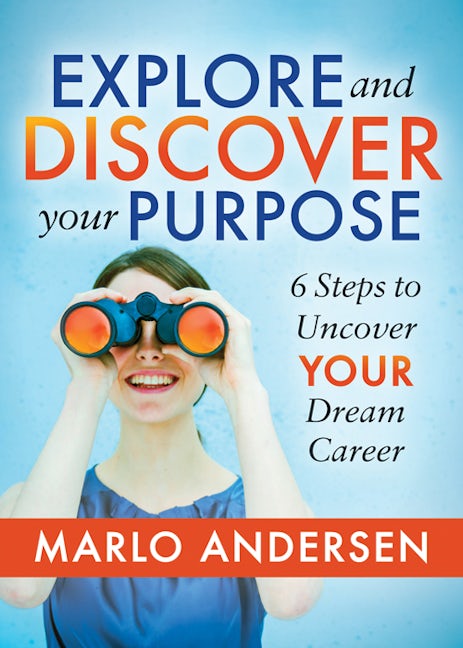Book cover image for Explore and Discover Your Purpose ISBN: 9781642794465