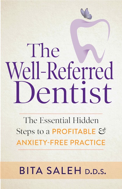 Book cover image for The Well-Referred Dentist ISBN: 9781642795615
