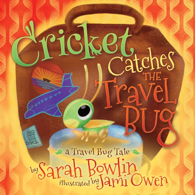 Book cover image for Cricket Catches the Travel Bug ISBN: 9781642796117