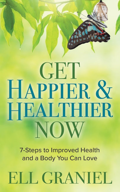 Book cover image for Get Happier & Healthier Now ISBN: 9781642799316