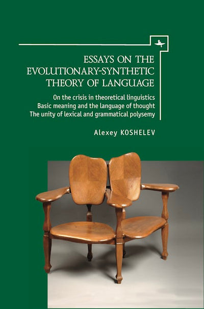 Essays on the Evolutionary-Synthetic Theory of Language