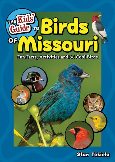 Cover image for The Kids' Guide to Birds of Missouri, isbn: 9781647552763