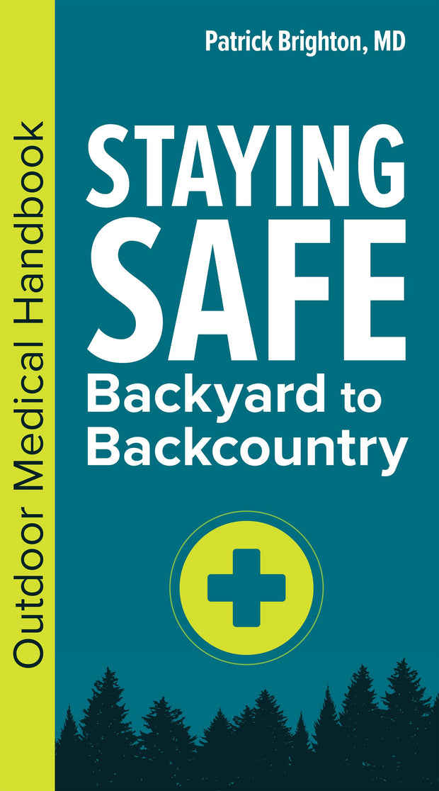 Cover image for Staying Safe: Backyard to Backcountry, isbn: 9781647553906