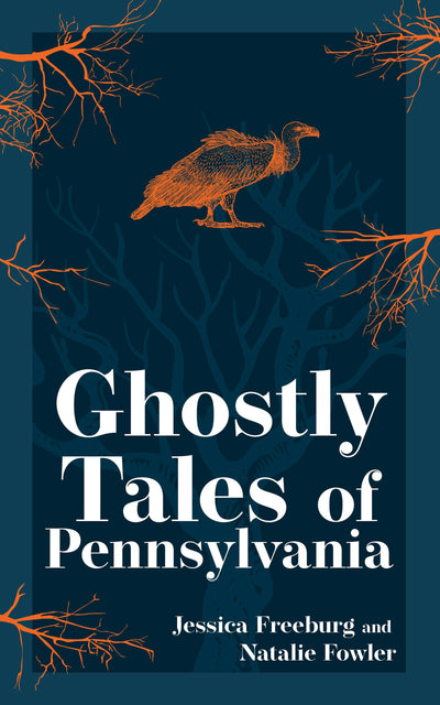 Cover image for Ghostly Tales of Pennsylvania, isbn: 9781647554699