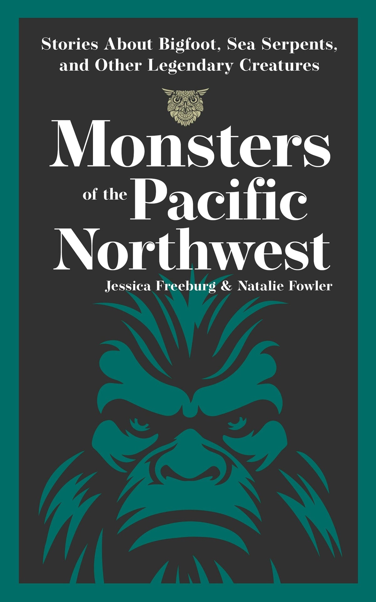 Cover image for Monsters of the Pacific Northwest ISBN 9781647554736