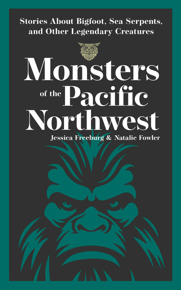 Cover image for Monsters of the Pacific Northwest, isbn: 9781647554736