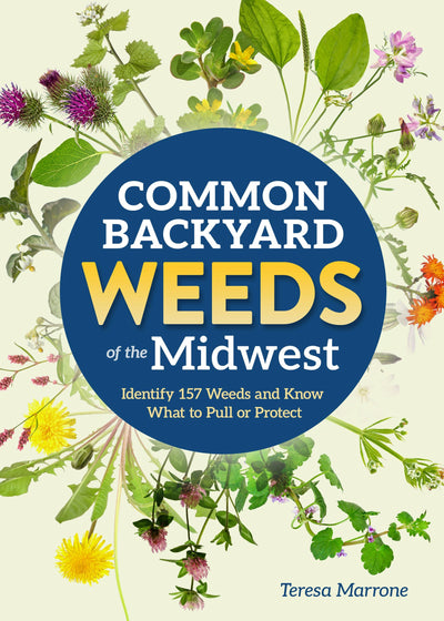 Cover image for Common Backyard Weeds of the Midwest, isbn: 9781647555757