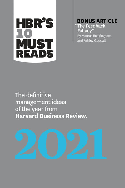 Cover image for HBR's 10 Must Reads 2021, isbn: 9781647820053