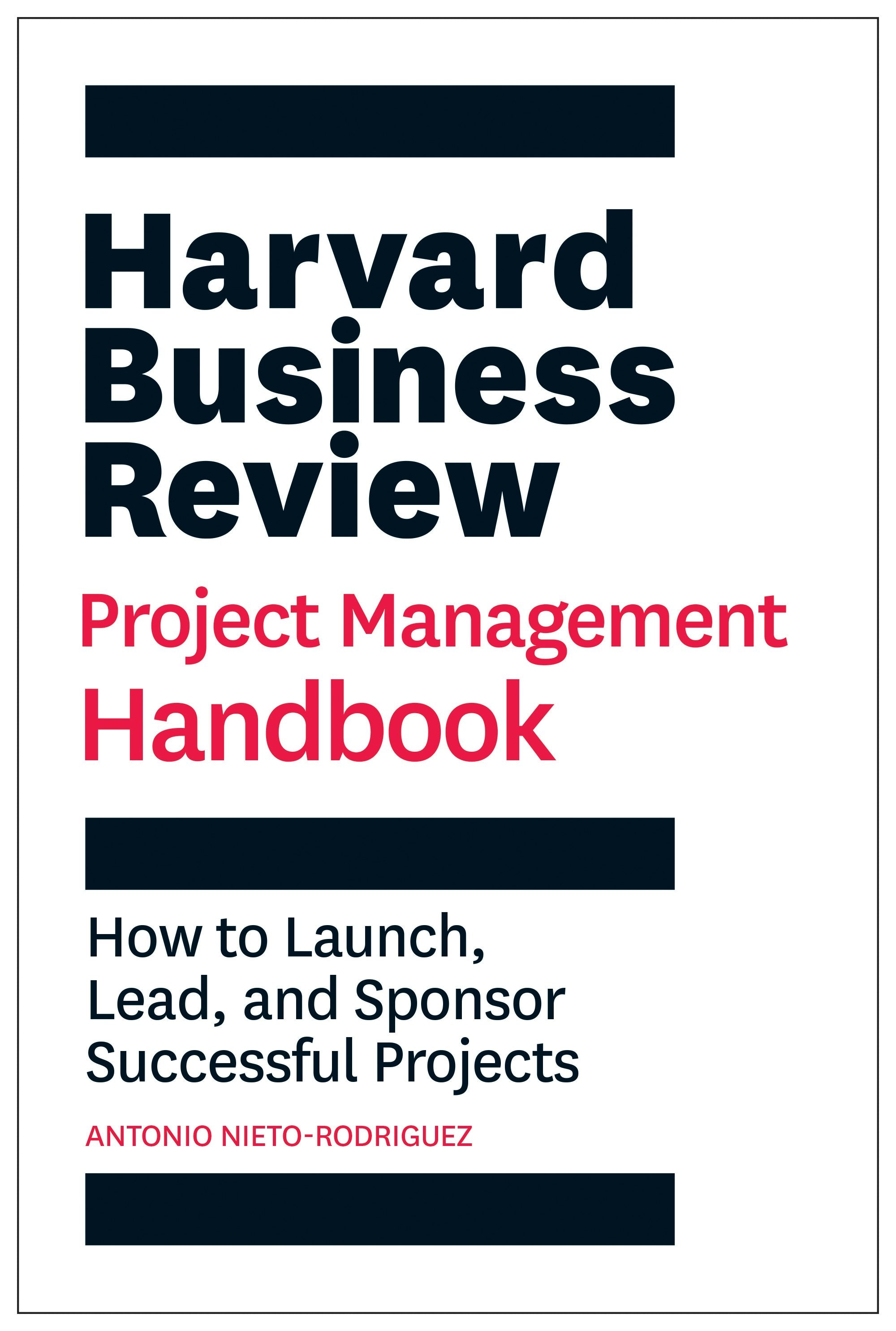 Book cover image for Harvard Business Review Project Management Handbook ISBN: 9781647821272