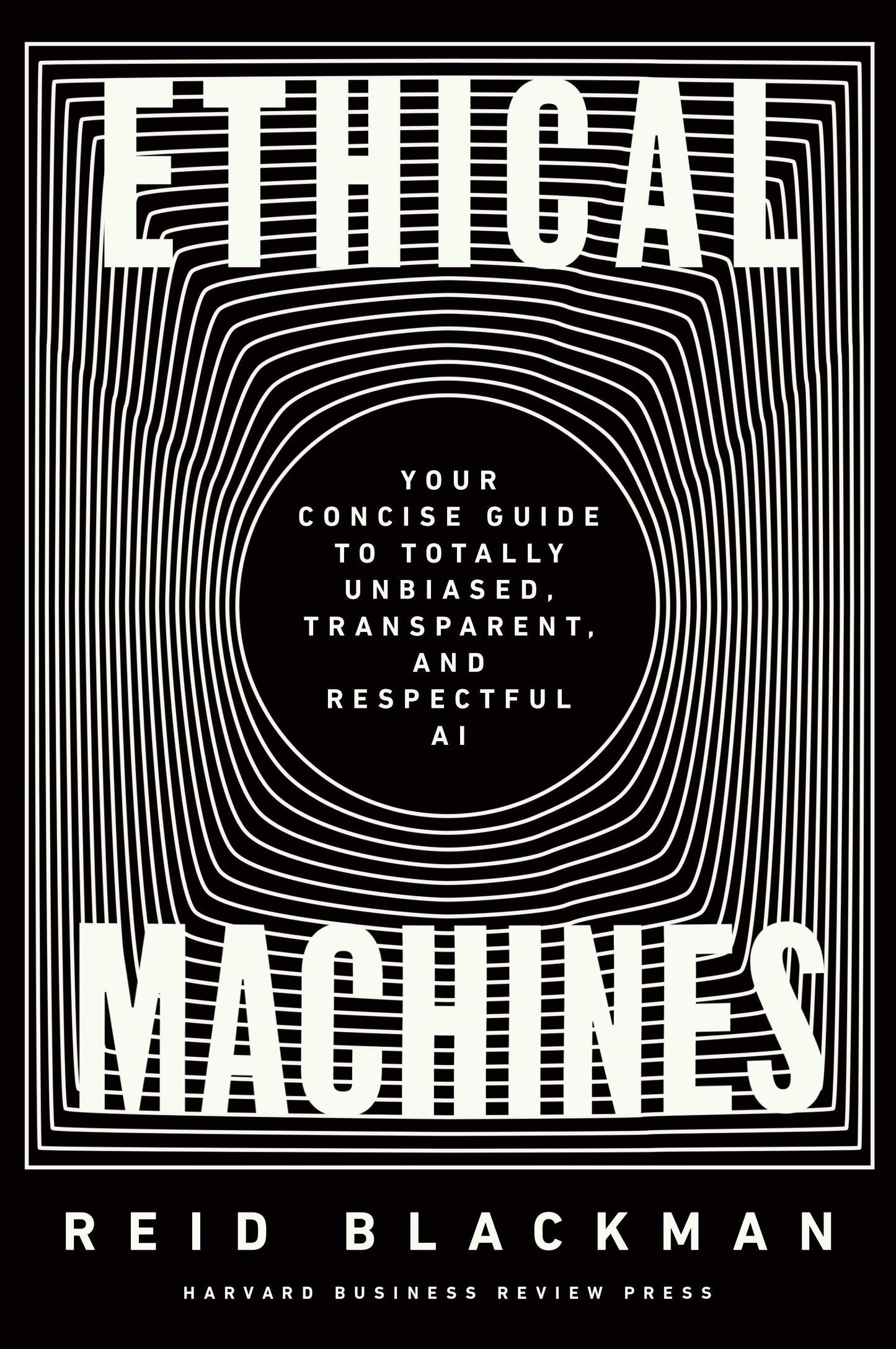 Book cover image for Ethical Machines ISBN: 9781647822828