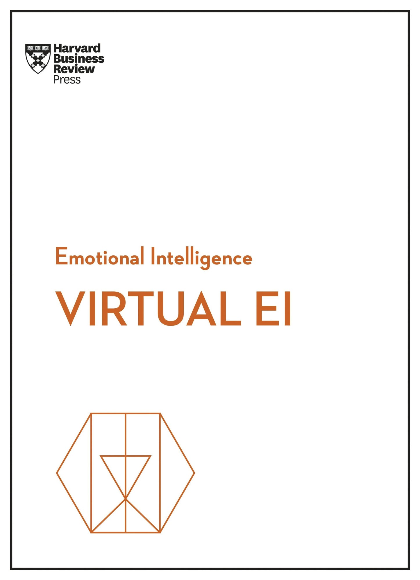 Book cover image for Virtual EI (HBR Emotional Intelligence Series) ISBN: 9781647823306