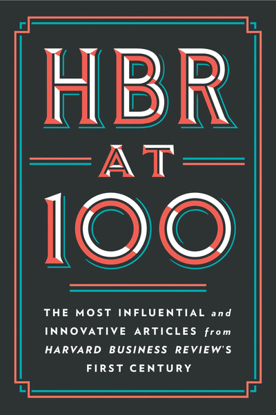 Cover image for HBR at 100, isbn: 9781647823412