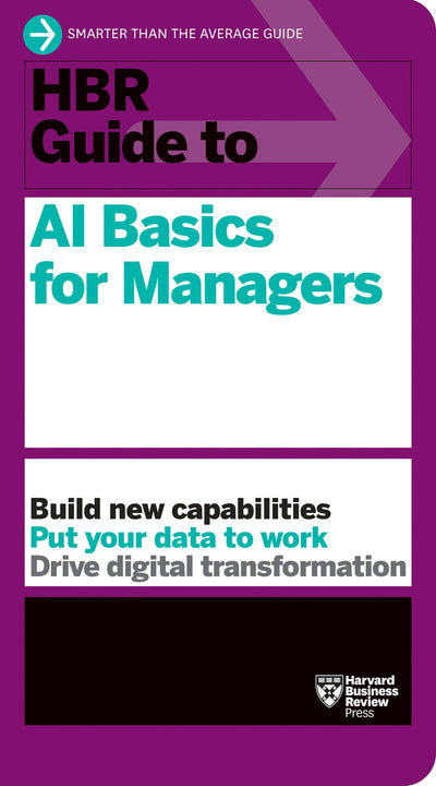 Cover image for HBR Guide to AI Basics for Managers, isbn: 9781647824433