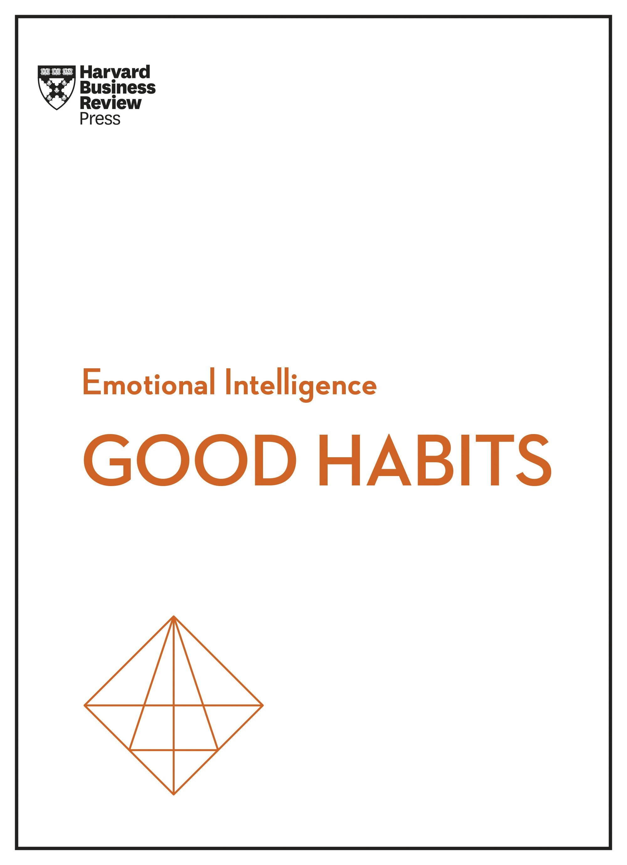 Book cover image for Good Habits (HBR Emotional Intelligence Series) ISBN: 9781647825041