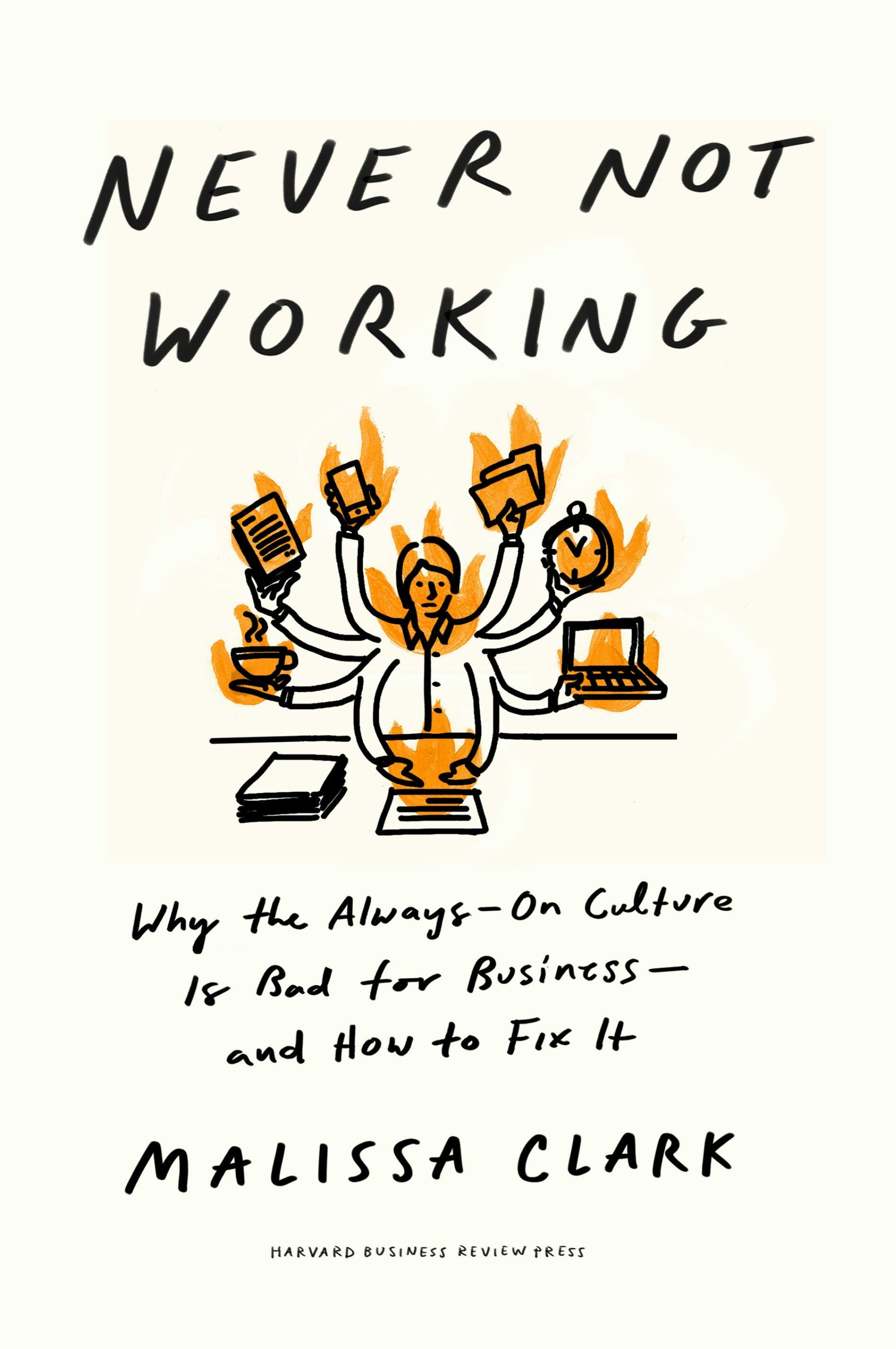Book cover image for Never Not Working ISBN: 9781647825102