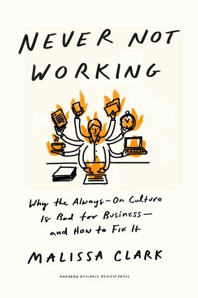 Cover image for Never Not Working, isbn: 9781647825102