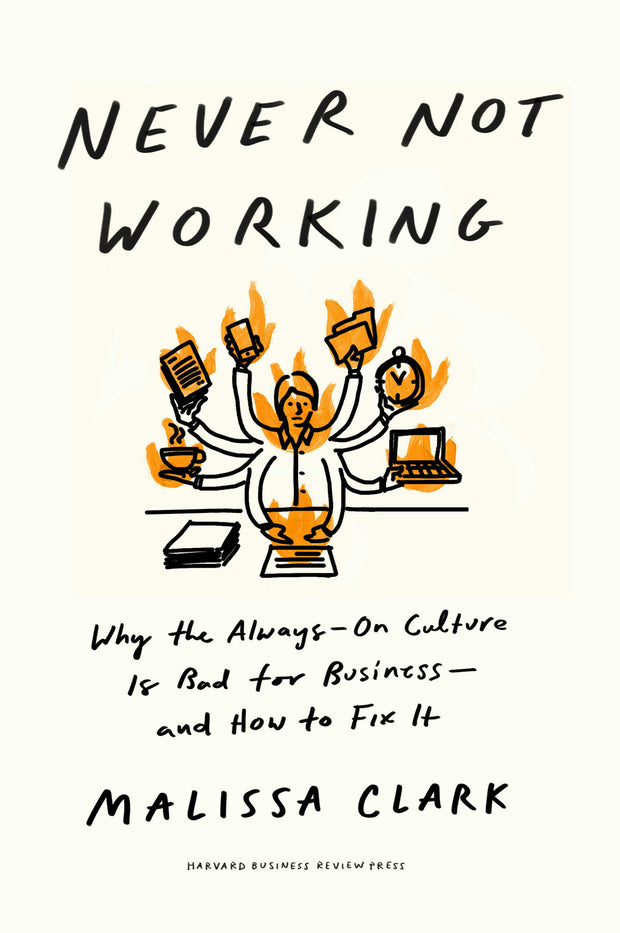 Cover image for Never Not Working, isbn: 9781647825102