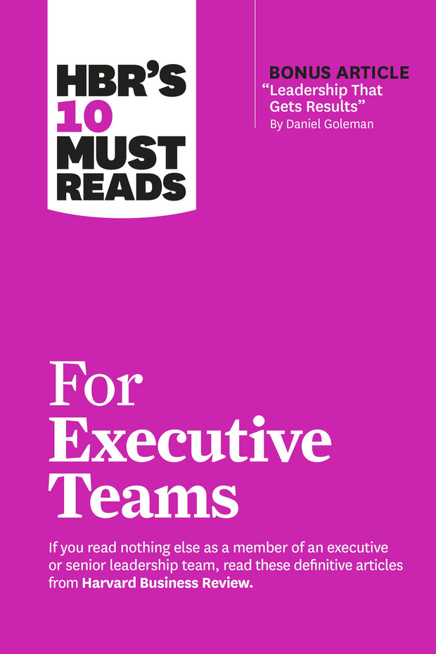 Cover image for HBR's 10 Must Reads for Executive Teams, isbn: 9781647825188