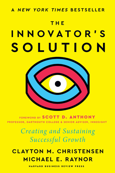 Cover image for The Innovator's Solution, with a New Foreword, isbn: 9781647826796