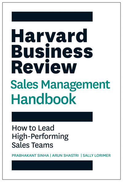 Cover image for The Harvard Business Review Sales Management Handbook, isbn: 9781647826802