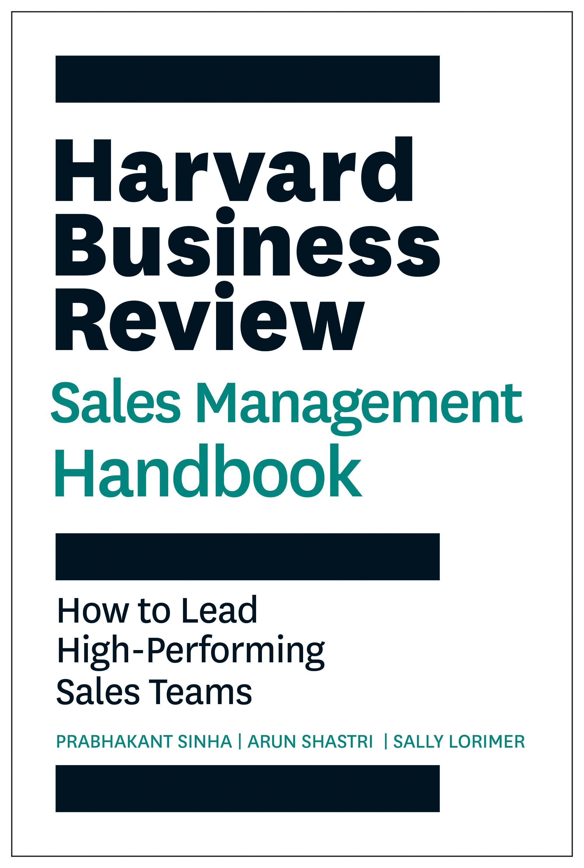 Book cover image for The Harvard Business Review Sales Management Handbook ISBN: 9781647826819