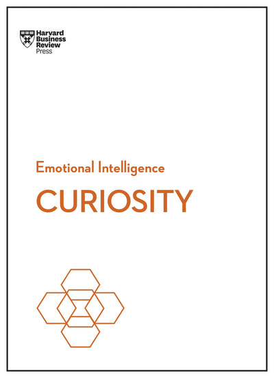 Cover image for Curiosity (HBR Emotional Intelligence Series), isbn: 9781647826864