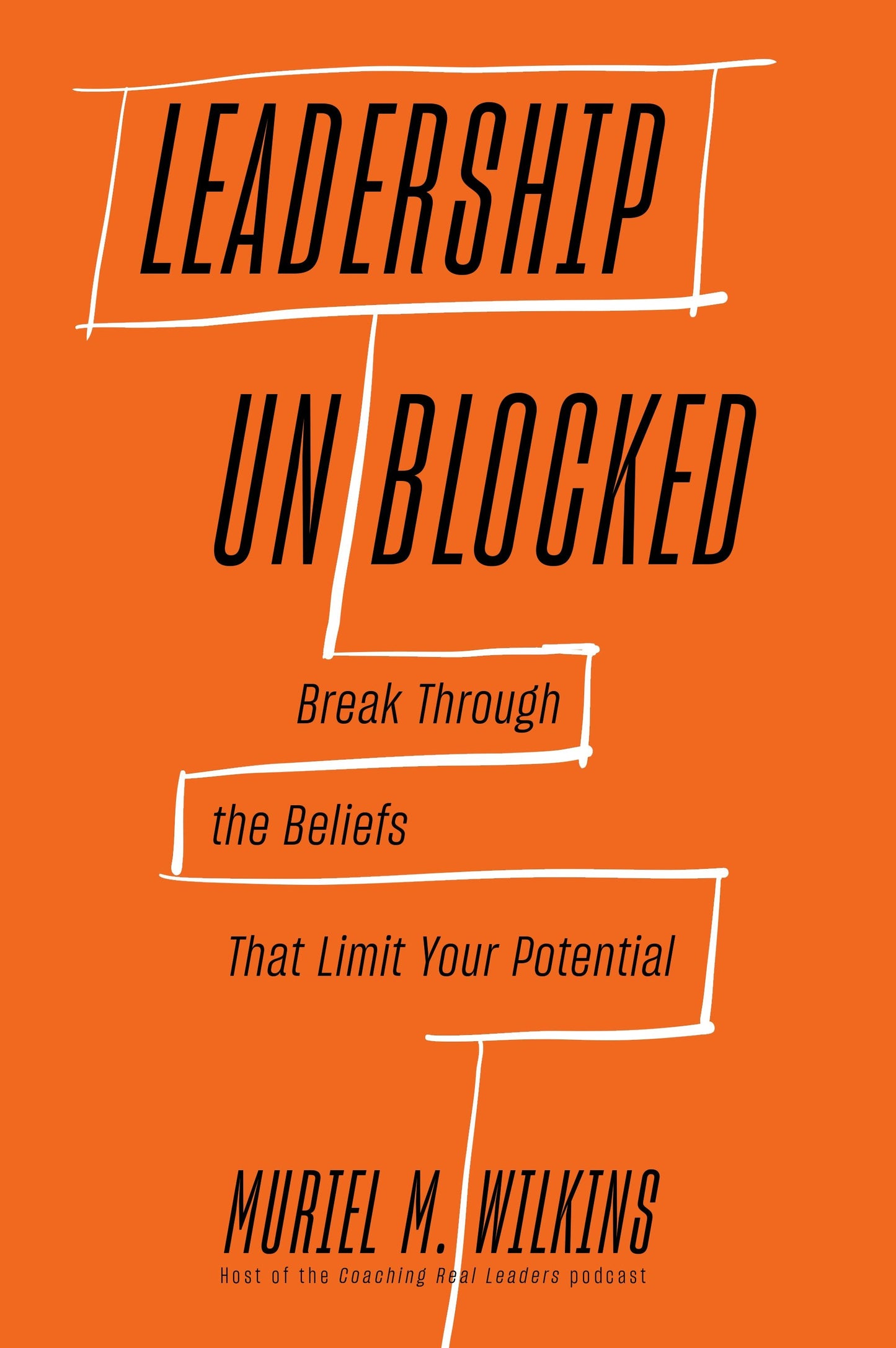 Book cover image for Leadership Unblocked ISBN: 9781647827274