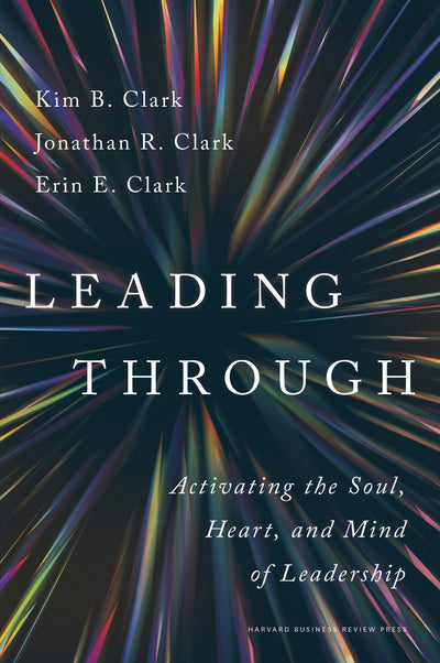 Cover image for Leading Through, isbn: 9781647827625