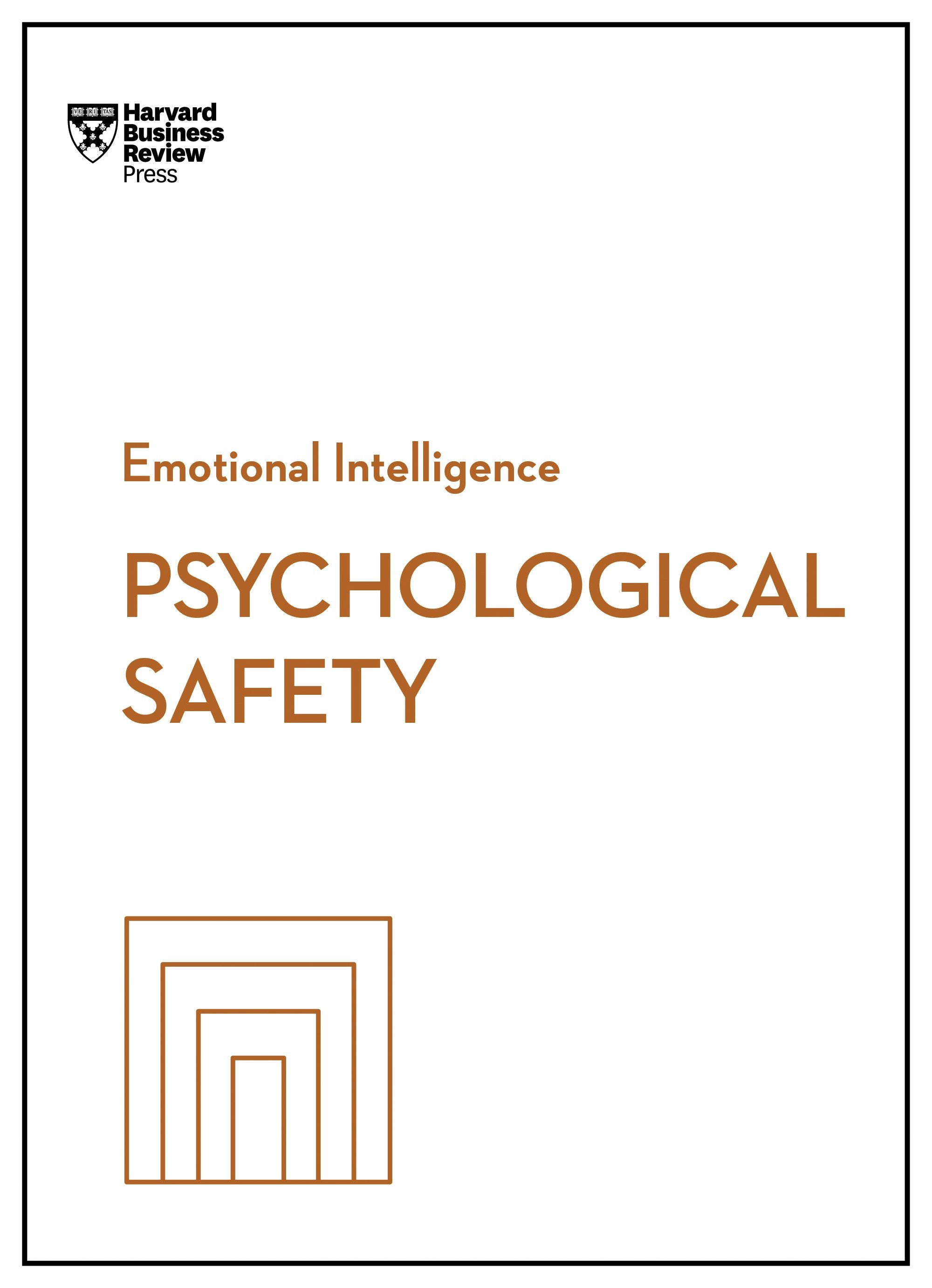 Book cover image for Psychological Safety (HBR Emotional Intelligence Series) ISBN: 9781647829971