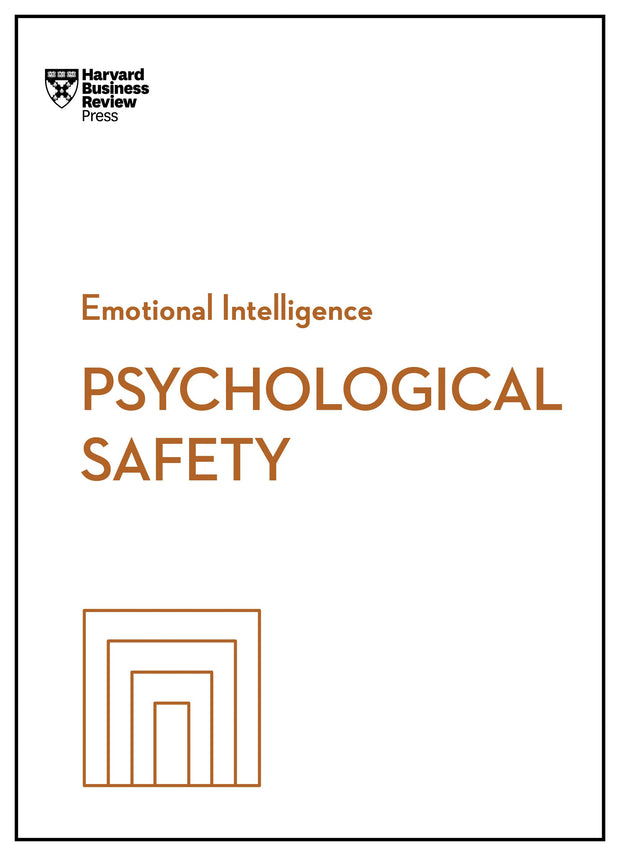 Cover image for Psychological Safety (HBR Emotional Intelligence Series), isbn: 9781647829988